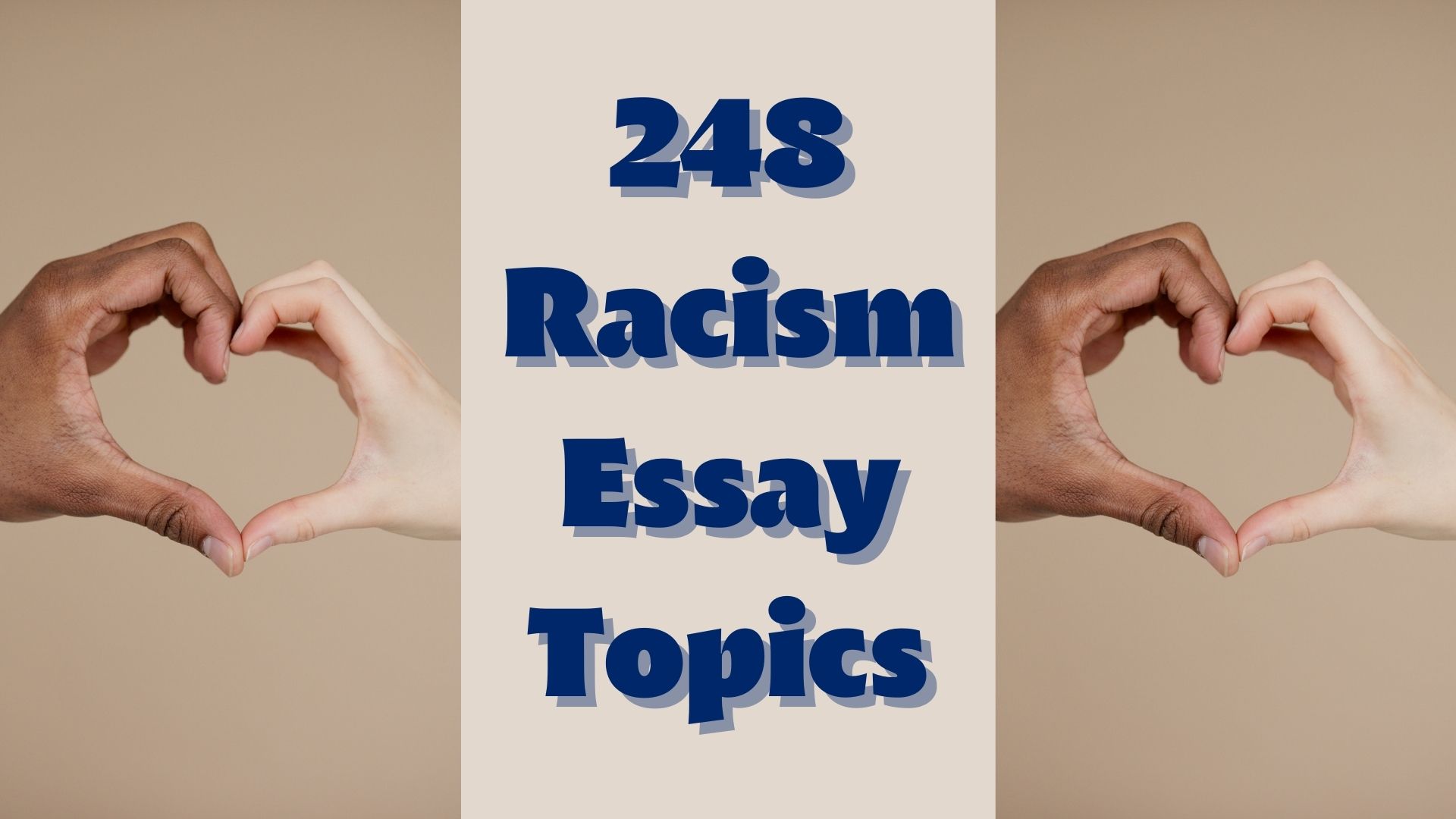 248 Racism Essay Topics