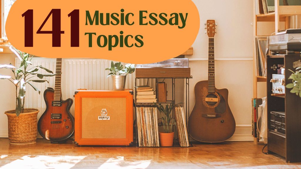 argumentative essay topics about music